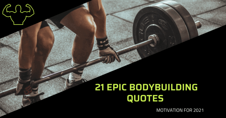 21 EPIC Bodybuilding Quotes (Motivation For 2021)